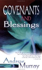 Cover of: Covenants and blessings | Andrew Murray