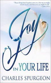 Cover of: Joy in your life by Charles Haddon Spurgeon