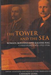 Cover of: The Tower and the Sea: Romain Rolland-Kaildas Nag Correspondence 1922-38