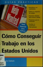 Cover of: Cómo conseguir trabajo en los Estados Unidos: guía especial para latinos