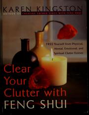 Cover of: Clear your clutter with feng shui