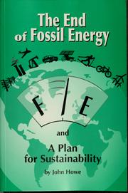 Cover of: The end of fossil energy and a plan for sustainability