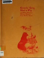 Cover of: Granfa' Grig had a pig and other rhymes without reason
