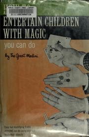 Cover of: How to entertain children with magic you can do