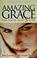 Cover of: Amazing grace for those who suffer