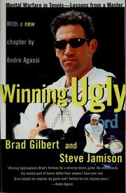 Cover of: Winning ugly by Brad Gilbert