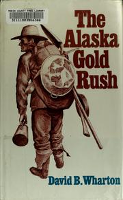 Cover of: The Alaska gold rush