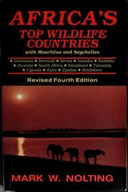 Africa's top wildlife countries with Mauritius and the Seychelles by Mark Nolting