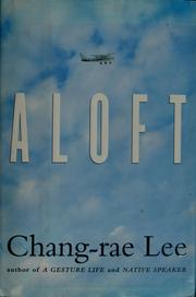 Cover of: Aloft by Chang-rae Lee