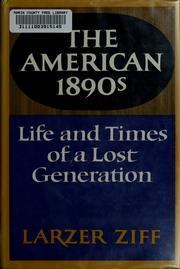 Cover of: The American 1890s: life and times of a lost generation