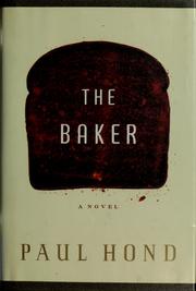 Cover of: The baker by Paul Hond