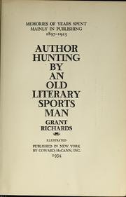 Cover of: Author hunting by Grant Richards