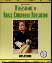 Assessment in early childhood education by Sue Clark Wortham