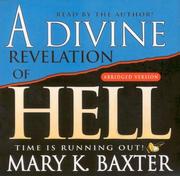 Cover of: A Divine Revelation Of Hell by Mary K. Baxter, Mary K. Baxter