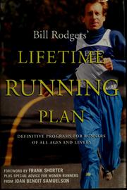 Cover of: Bill Rodgers' lifetime running plan by Bill Rodgers
