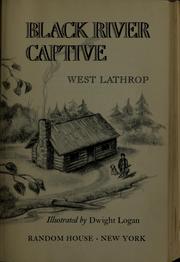 Cover of: Black river captive by West Lathrop