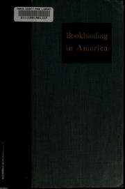 Cover of: Bookbinding in America by Hellmut Lehmann-Haupt