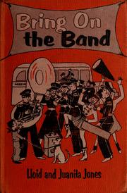 Cover of: Bring on the band by Lloid Jones