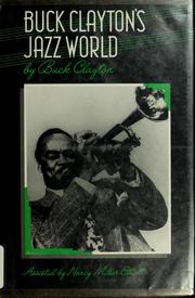 Cover of: Buck Clayton's jazz world by Buck Clayton