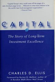 Cover of: Capital: the story of long term investment excellence