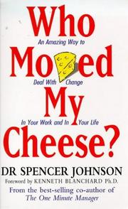 Cover of: Who Moved My Cheese? by Spencer Johnson