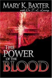 Cover of: The Power of the Blood: Healing For Your Spirit, Soul, and Body