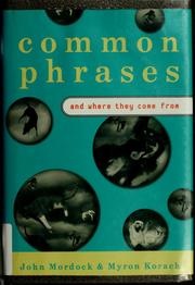 Cover of: Common phrases and where they come from