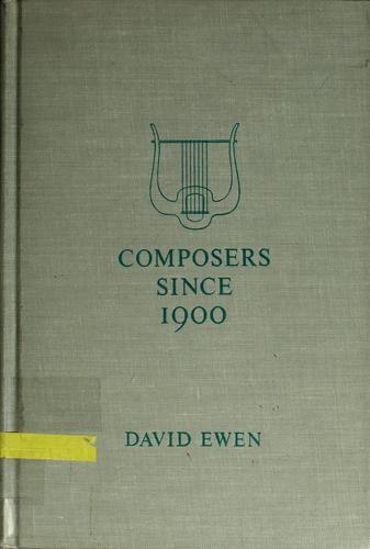 Composers since 1900 by David Ewen