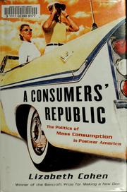 Cover of: A consumers' republic by Lizabeth Cohen