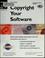 Cover of: Copyright your software