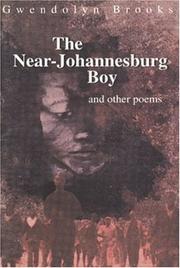 Cover of: The Near Johannesburg Boy and Other Poems