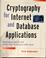 Cover of: Cryptography for Internet and database applications