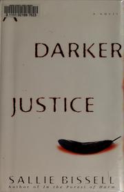 Cover of: A darker justice | Sallie Bissell