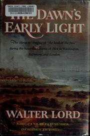 Cover of: The dawn's early light by Walter Lord, Walter Lord