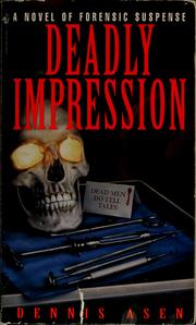 Cover of: Deadly impression by Dennis Asen
