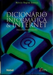 Cover of: Dicionário de informática e Internet by Márcia Regina Sawaya