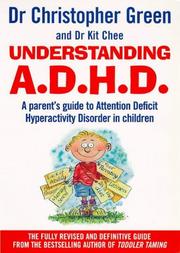 Cover of: Understanding ADHD by Christopher Green, Kit Chee