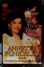 A dream is a wish your heart makes by Annette Funicello