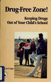 Cover of: Drug free zone! by Carol Sager