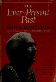 Cover of: The ever-present past | Edith Hamilton