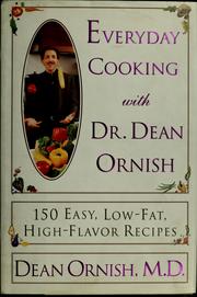 Everyday cooking with Dr. Dean Ornish