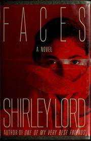 Cover of: Faces by Shirley Lord, Shirley Lord