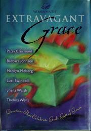 Cover of: Extravagant grace