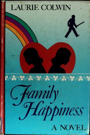 Cover of: Family happiness by Laurie Colwin