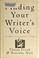 Cover of: Finding your writer's voice