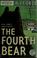 Cover of: Fourth Bear