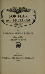 Cover of: For flag and freedom, 1812-1814