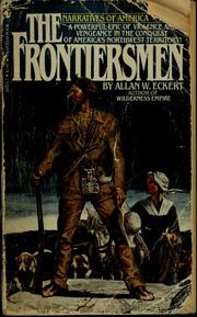 Cover of: The frontiersmen by Allan W. Eckert