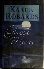 Cover of: Ghost moon by Karen Robards
