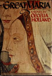 Cover of: Great Maria by Cecelia Holland